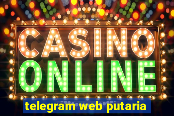 telegram web putaria